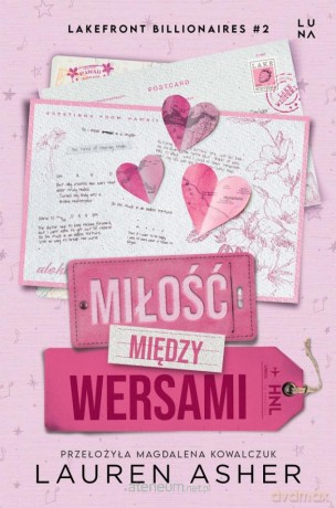 Lakefront Billionaires (Tom 2) Miłość między wersami - Lauren Asher [KSIĄŻKA]