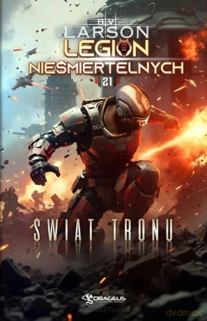 Legion Nieśmiertelnych (Tom 2) Świat Tronu [KSIĄŻKA]