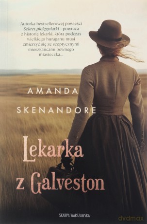 Lekarka z Galveston [KSIĄŻKA]