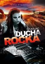 Szukając ducha rocka [KSIĄŻKA]