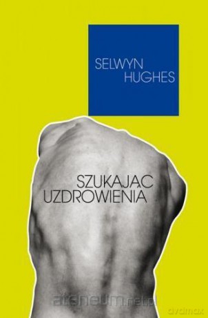 Szukając uzdrowienia [KSIĄŻKA]