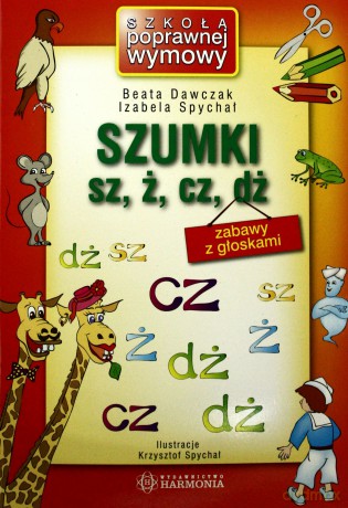 Szumki sz, ż, cz, dż w.2011 [KSIĄŻKA]