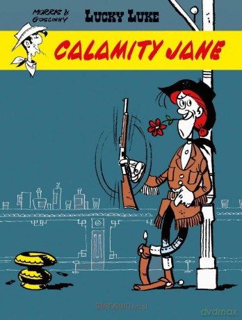 Lucky Luke (Tom 30) Calamity Jane - Rene Goscinny, Morris [KOMIKS]