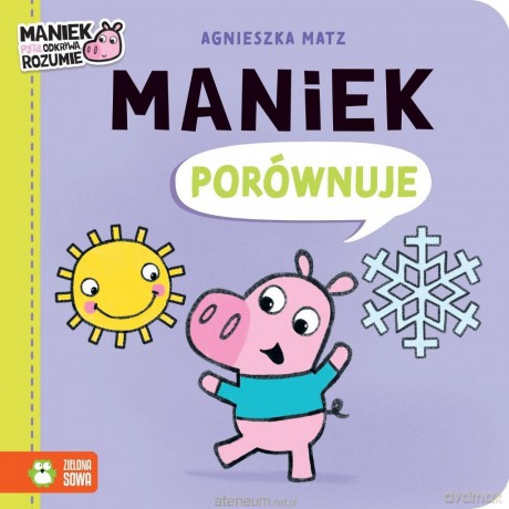 Maniek porównuje - Agnieszka Matz, Agnieszka Matz [KSIĄŻKA]