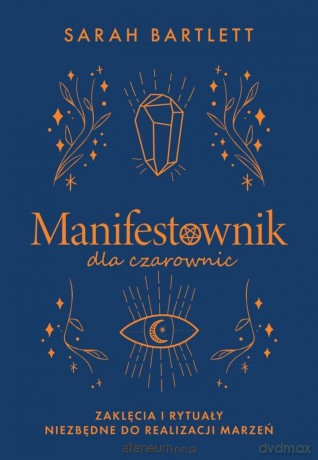 Manifestownik dla czarownic - Sarah Bartlett [KSIĄŻKA]