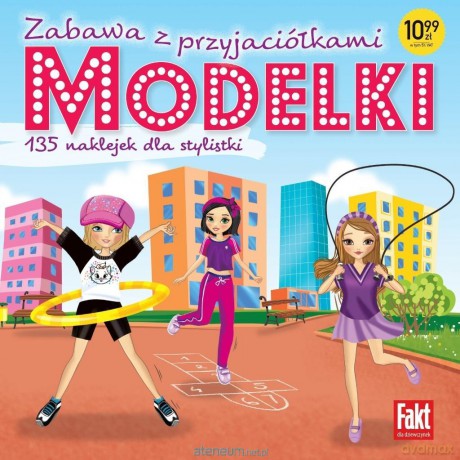 Modelki. Zabawa z przyjaciółkami [KSIĄŻKA]