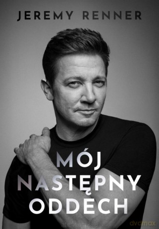 Mój następny oddech - Jeremy Renner [KSIĄŻKA]