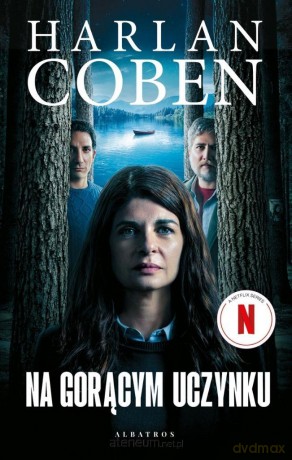 Na gorącym uczynku w.filmowe - Harlan Coben [KSIĄŻKA]