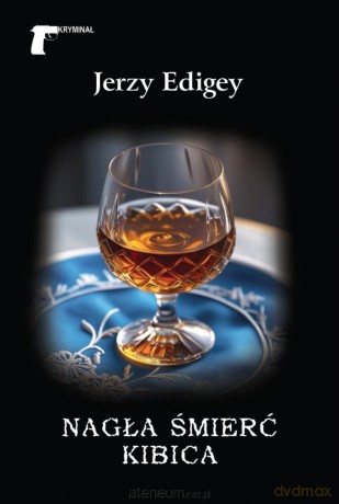 Nagła śmierć kibica - Jerzy Edigey [KSIĄŻKA]