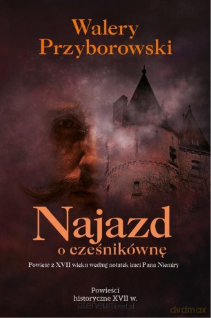 Najazd o cześnikównę - Walery Przyborowski [KSIĄŻKA]