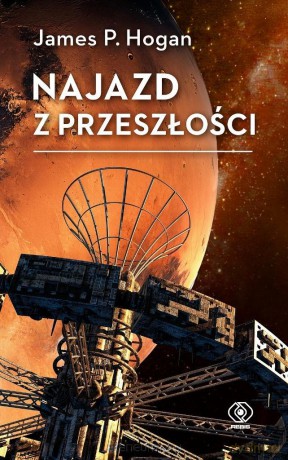 Najazd z przeszłości - James P. Hogan [KSIĄŻKA]