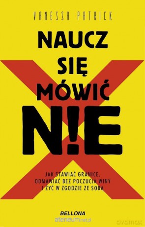 Naucz się mówić NIE - Vanessa Patrick [KSIĄŻKA]