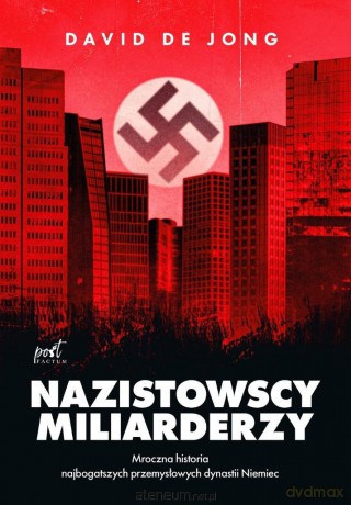 Nazistowscy miliarderzy - Rok wydania: 2025 [KSIĄŻKA]