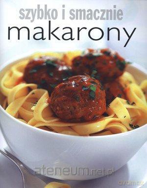 Szybko i smacznie - Makarony [KSIĄŻKA]