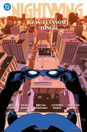 Nightwing (Tom 3) Czas Tytanów [KOMIKS]