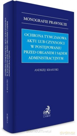 Ochrona tymczasowa aktu lub czynności w postęp - Andrzej Krasuski [KSIĄŻKA]