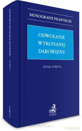 Odwołanie wykonanej darowizny - Adam Sobota [KSIĄŻKA]
