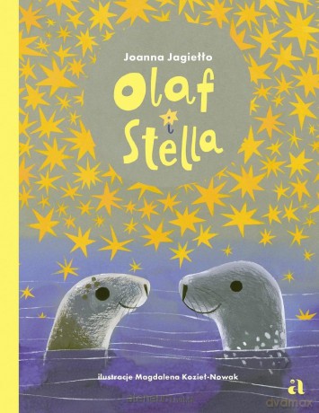 Olaf i Stella - Joanna Jagiełło, Magdalena Kozieł-Nowak [KSIĄŻKA]