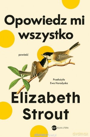 Opowiedz mi wszystko - Elisabeth Strout [KSIĄŻKA]