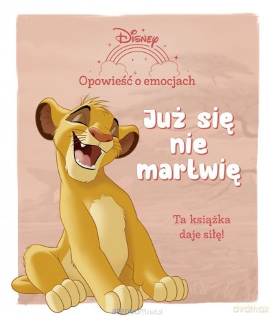 Opowieść o emocjach. Już się nie martwię. Disney [KSIĄŻKA]