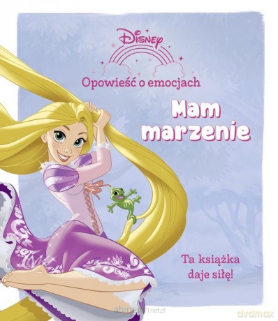 Opowieść o emocjach. Mam marzenie. Disney [KSIĄŻKA]