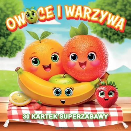 Owoce i warzywa 30 kartek superzabawy [KSIĄŻKA]