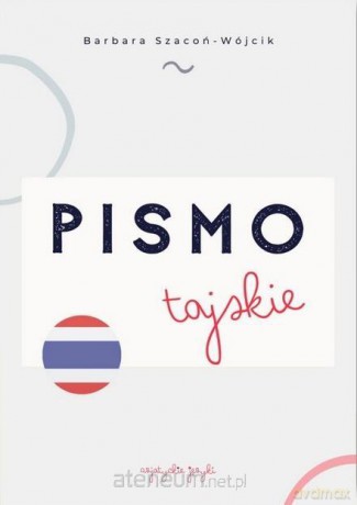 Pismo tajskie - Barbara Szacoń-Wójcik [KSIĄŻKA]