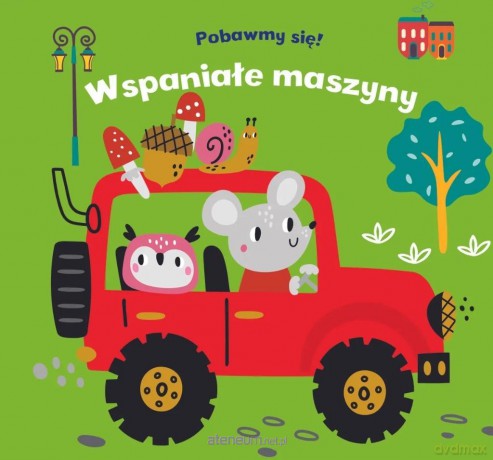 Pobawmy się! Wspaniałe maszyny [KSIĄŻKA]