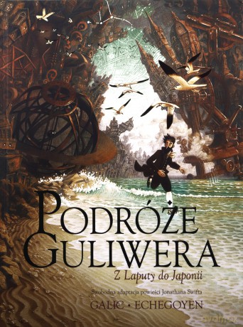 Podróże Guliwera. Z Laputy do Japonii - Bertrand Galic, Paul Echegoyen [KOMIKS]