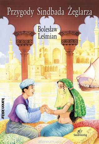 Przygody Sindbada Żeglarza - Bolesław Leśmian [KSIĄŻKA]