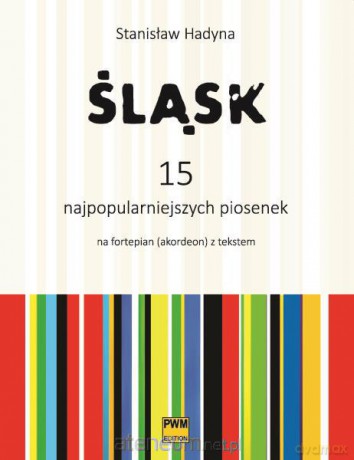 Śląsk. 15 najpopularniejszych piosenek [KSIĄŻKA]