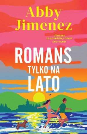 Romans tylko na lato - Abby Jimenez [KSIĄŻKA]