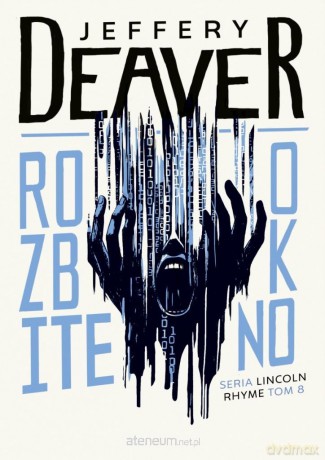 Rozbite okno - Jeffery Deaver [KSIĄŻKA]