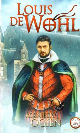 Rozniecić ogień (barwione brzegi) - Louis de Wohl [KSIĄŻKA]