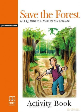 Save The Forest Activity Book - H. Q. Mitchell Marileni Malkogianni [KSIĄŻKA]