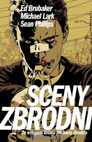 Sceny zbrodni - Ed Brubaker [KOMIKS]
