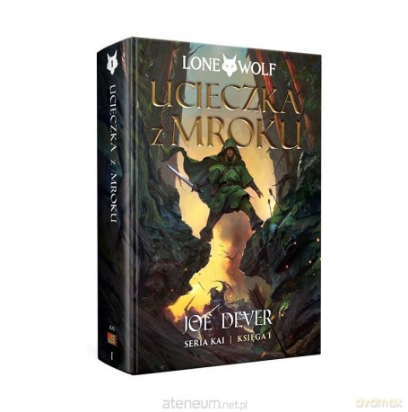 Seria Kai Księga I Lone Wolf 1: Ucieczka z mroku [KSIĄŻKA]