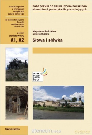Słowa i słówka. Podręcznik do nauki j. polskiego - Magdalena Szelc-mays, Elżbieta Rybicka [KSIĄŻKA]