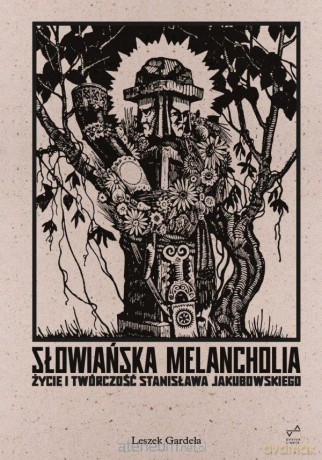 Słowiańska melancholia - Leszek Gardeła [KSIĄŻKA]