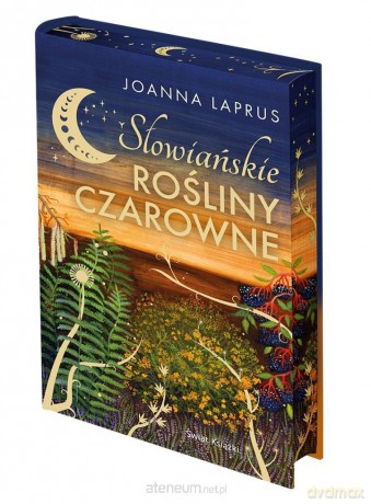 Słowiańskie rośliny czarowne (barwione brzegi) - Joanna Laprus [KSIĄŻKA]
