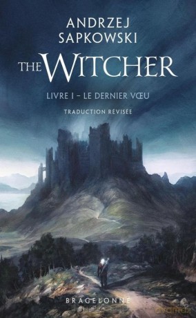 Sorceleur (Tom 1) Le dernier voeu - Andrzej Sapkowski [KSIĄŻKA]