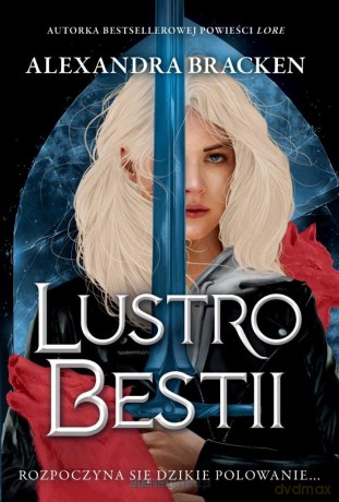 Srebro w kościach (Tom 2) Lustro Bestii - Alexandra Bracken [KSIĄŻKA]