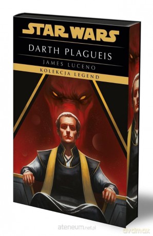 Star Wars. Darth Plagueis. Kolekcja Legend w.spec. - James Luceno [KSIĄŻKA]