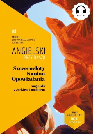 Szczerozłoty Kanion. Opowiadania. Angielski... - Jack London, Ilya Frank [KSIĄŻKA]