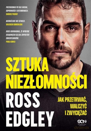 Sztuka niezłomności. Jak przetrwać, walczyć i zwyciężać - Ross Edgley [KSIĄŻKA]