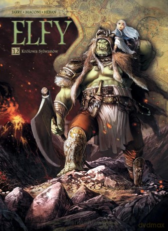 Świat Akwilonu. Elfy (Tom 12) Królowa Sylwanów - Nicolas Jarry, Gianluca Maconi [KOMIKS]