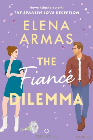 The Fianc Dilemma - Elena Armas [KSIĄŻKA]