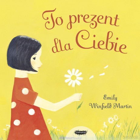 To prezent dla Ciebie - Emily Winfield-Martin [KSIĄŻKA]
