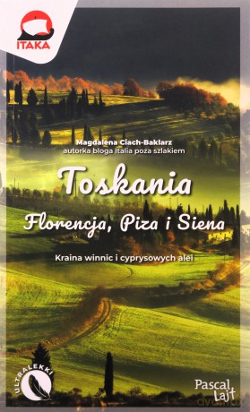 Toskania - Magdalena Ciach-Baklarz [KSIĄŻKA]