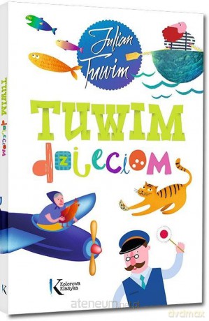 Tuwim dzieciom - Julian Tuwim [KSIĄŻKA]